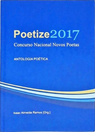 Prêmio Poetize 2017 - Antologia Poética