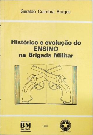 Historico e evolução do ensino na Brigada Militar