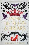 Among the Beasts e Briars