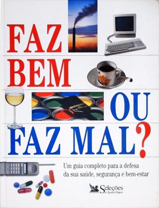 Faz Bem ou Faz Mal?