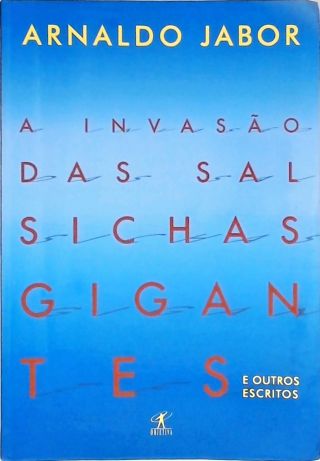 A Invasão Das Salsichas Gigantes