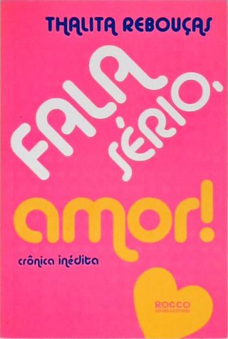 Fala Sério, Amor!