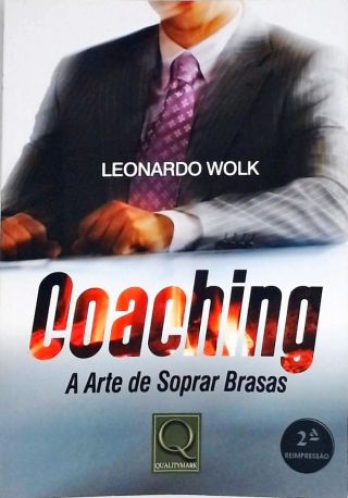 Coaching - A Arte De Soprar Brasas