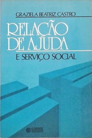 Relação de Ajuda e Serviço Social