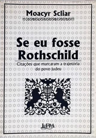 Se Eu Fosse Rothschild - Citações Que Marcaram a Trajetória do Povo Judeu