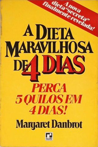 A Dieta Maravilhosa de 4 Dias