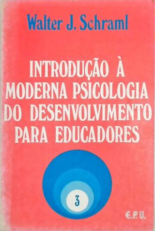 Introdução à moderna psicologia do desenvolvimento para educadores