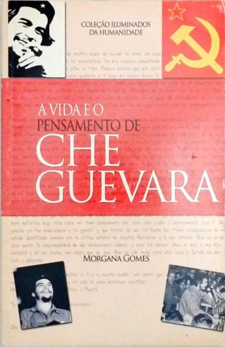 A Vida E O Pensamento De Che Guevara