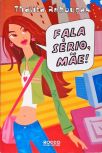 Fala Sério, Mãe!