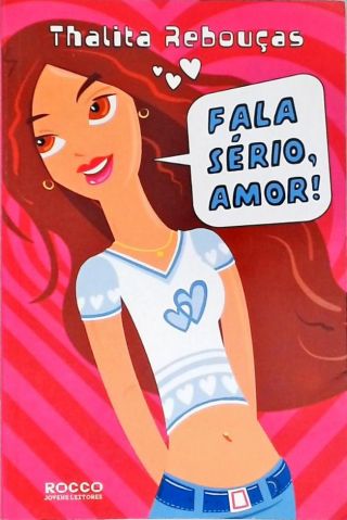 Fala Sério, Amor!