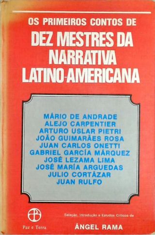 Os Primeiros Contos De Dez Mestres Da Narrativa Latino-Americana