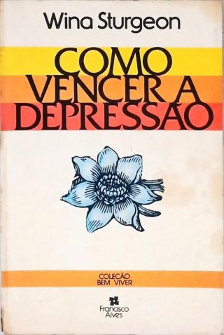 Como Vencer A Depressão