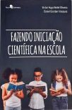 Fazendo Iniciação Científica na Escola