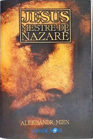 Jesus, Mestre De Nazaré