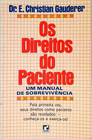 Os Direitos do Paciente: Um Manual de Sobrevivência