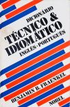 Dicionário Técnico e Idiomático Inglês-Português