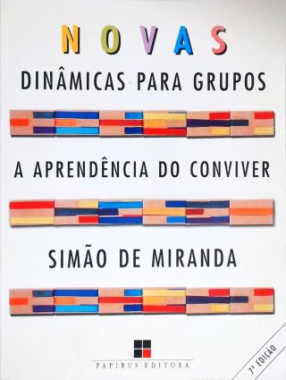 Novas Dinâmicas Para Grupos: A Aprendência Do Conviver