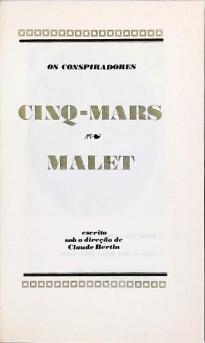 Os Grandes Julgamentos Da História - Cinq-mars - Malet