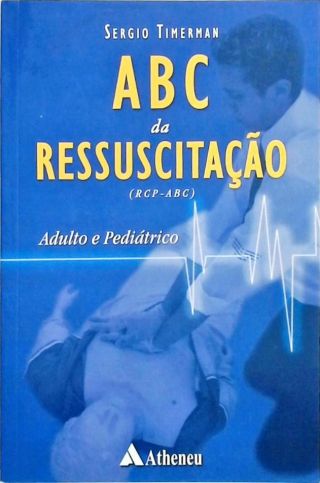 ABC da Ressuscitação Adulto e Pediátrico