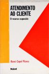 Atendimento Ao Cliente - O Recurso Esquecido