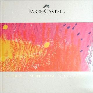 Faber-Castell - O Brasil Escrito com Faber-Castell