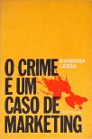 O Crime é um Caso de Marketing