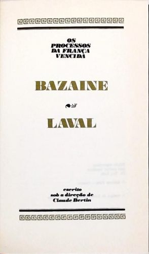 Os Grandes Julgamentos - Bazaine e Laval