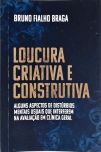 Loucura Criativa e Construtiva