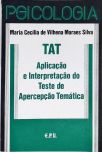 TAT - Aplicação E Interpretação Do Teste De Apercepção Temática