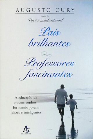 Pais Brilhantes, Professores Fascinantes