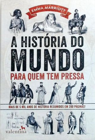 A História Do Mundo Para Quem Tem Pressa