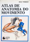 Atlas de Anatomia do Movimento