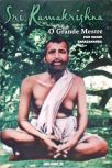 Sri Ramakrishna - O Grande Mestre