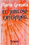 El Jubiloso Exterminio