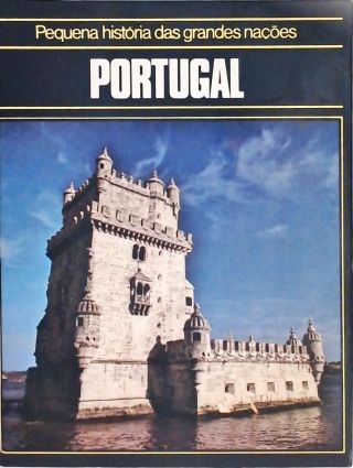 Pequena História das Grandes Nações - Portugal