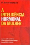 A Inteligência Hormonal Da Mulher