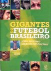 Gigantes do Futebol Brasileiro