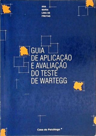 Guia De Aplicação E Avaliação Do Teste De Wartegg