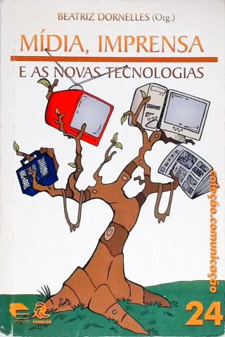 Mídia, Imprensa E As Novas Tecnologias