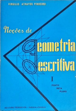 Noções de Geometria Descritiva - Vol. 1