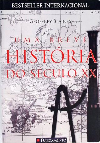 Uma Breve História Do Século XX