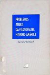 Problemas Atuais Da Filosofia Na Hispano-América