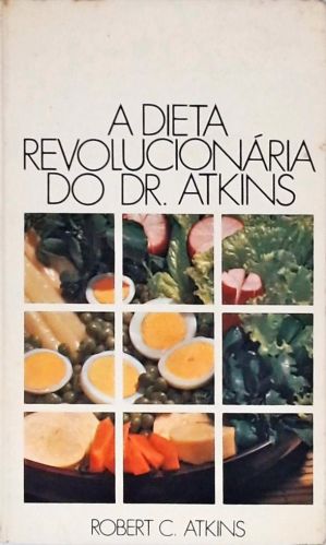 A Dieta Revolucionária Do Dr. Atkins