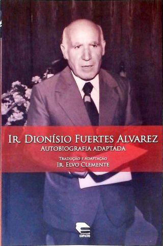 Ir. Dionísio Fuertes Alvarez (adaptado)