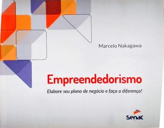 Empreendedorismo - Elabore seu plano de negócio e faca a diferença!