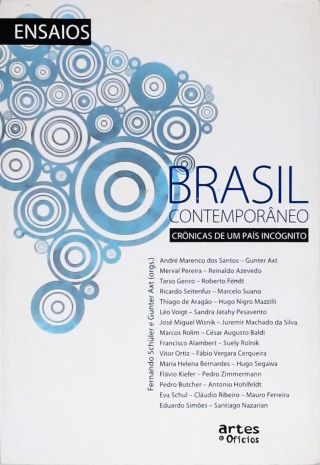 Brasil Contemporâneo - Crônicas De Um País Incógnito