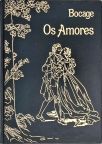 Os Amores (Poemas Escolhidos)