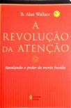 A Revolução Da Atenção