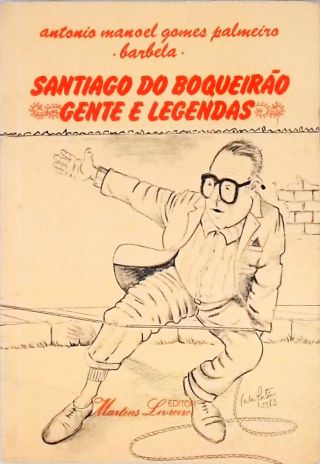 Santiago do Boqueirão - Gente e Legendas