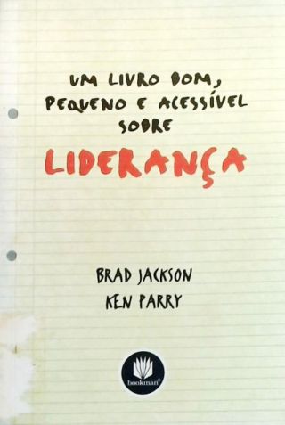 Um Livro Bom, Pequeno e Acessível sobre Liderança